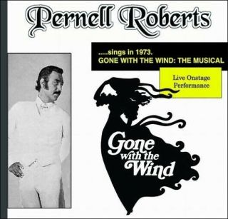 Music Cd: Pernell Roberts Sings Gone With The Wind: The Musical