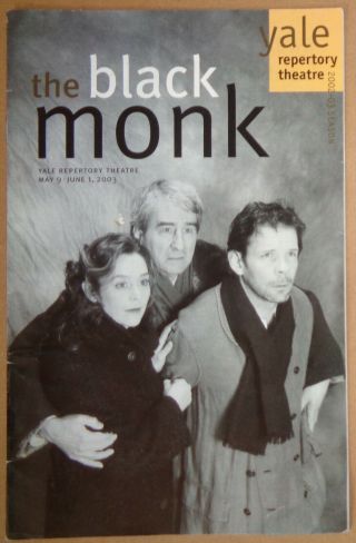 The Black Monk - Program - May 9 - Yale Repertory Theatre June 1,  2003