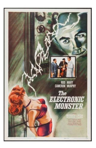 The Electronic Monster,  Vintage Movie Poster Near.  Great Graphics