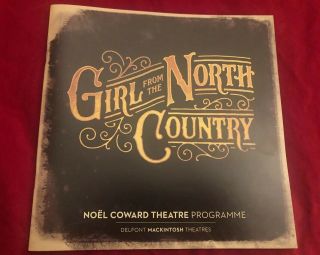 Girl From The North Country Bob Dylan Musical West End London Program Playbill