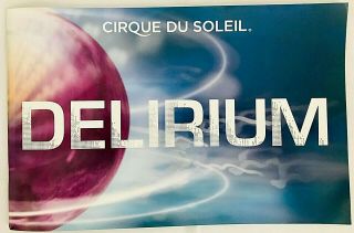 Delirium - Cirque Du Soleil - Program Guide Softcover Booklet.  2002
