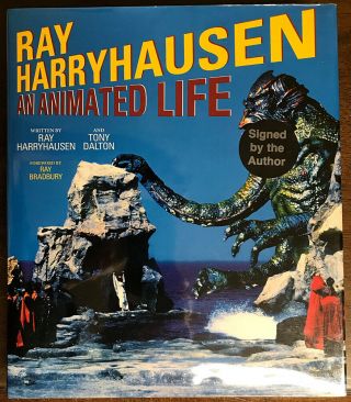Ray Harryhausen - An Animated Life.  1st.  Signed By Ray Bradbury,  Dalton,  & Ray