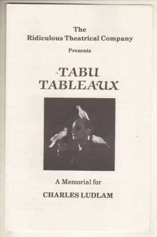 Charles Ludlam Memorial Playbill 1987 (tabu Tableaux) Ridiculous Theatrical Co.