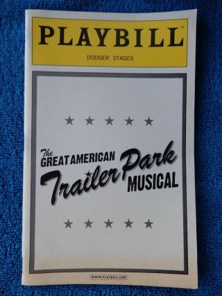 The Great American Trailer Park Musical - Dodger Stages Playbill - Nov.  2005