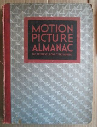 " Motion Picture Almanac: The Reference Book Of The Industry: 1932,  G - Vg "