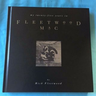 My Twenty - Five Years In Fleetwood Mac.  Signed By Mick Fleetwood