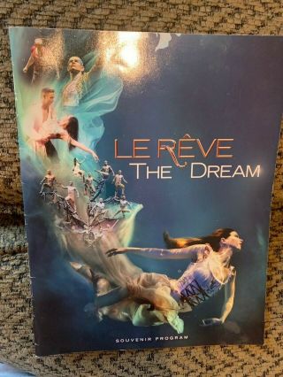Le Reve - The Dream Souvenir Program (cirque Du Soleil At Wynn Las Vegas)