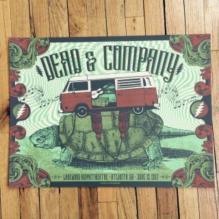 Dead And Company Poster Atlanta Ga 6/13/2017 Signed & Numbered /100 Artist Ed