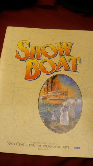 Show Boat Inaugural Production Ford Centre Vancouver Bc Stage Play Program