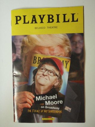 The Terms Of My Surrender Michael Moore Playbill August 2017