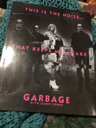 This Is The Noise That Keeps Me Awake Garbage Book Signed Shirley Manson Proof