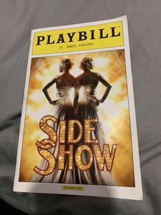 Side Show Broadway Musical Playbill,  Opening Night Date