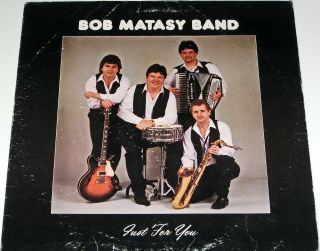 Bob Matasy Slovenian Polka Record Lp " Just For You " Fantastic Polka Lp