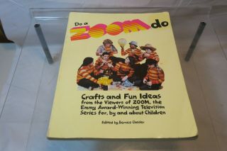 Do A Zoom From The Classic Pbs Television Show 1972 Craft & Fun Ideas Book 1975