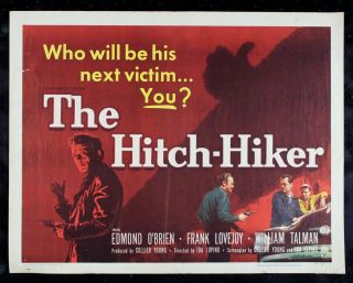 The Hitch Hiker ✯ Cinemasterpieces Movie Poster Hitch - Hiker 1953