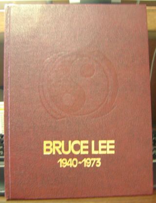 Bruce Lee 1940 - 1973 Hardcover Memorial Edition Collector 