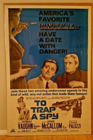 To Trap A Spy (the Man From U.  N.  C.  L.  E. ) 1964 Orig 1 Sheet 27x41 Robert Vaughn