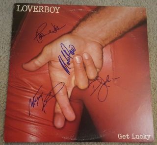 Loverboy Signed Vinyl Record Lp " Get Lucky " Mike Reno,  3 For The Weekend