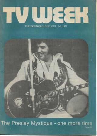 Elvis Tv Week The Boston Globe Oct.  2 - 8,  1977 A Rare Find