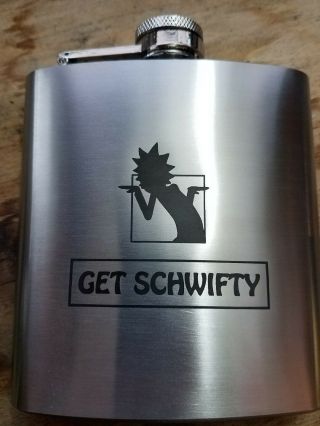 Rick And Morty " Get Schwifty " Themed Flask