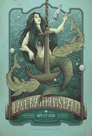 2018 Dave Matthews Band Orange Beach Mermaid Concert Poster 5/27 /475 S/n Al