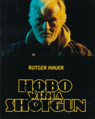 Rutger Hauer Signed (hobo With A Shotgun) Movie 8x10 Autograph Photo W/coa 4