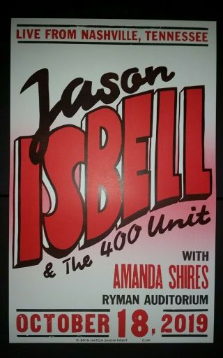 1 Jason Isbell & 400 Unit Ryman Hatch Show Print Nashville 2019 Poster Shires