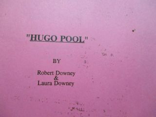 Hugo Pool Final Shoot Draft Movie Script 1996 Alyssa Milano Robert Laura Downey 2