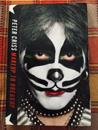 Kiss Peter Criss Signed Makeup To Breakup First Edition Book Hardcover
