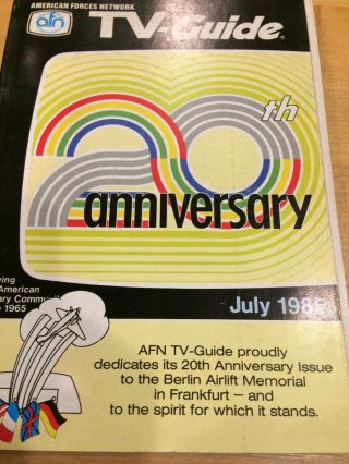 Afn Europe 20th Anniversary Berlin Airlift Memorial Tv Guide - July 1985