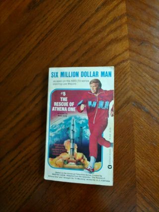 Six Million Dollar Man Paperback 5 Rescue Of Athena One - M.  Jahn - Warner 1975