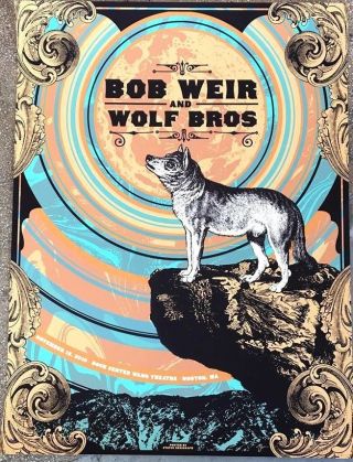 Signed Bob Weir Wolf Vip Poster Print Boston Ma N1 2018 Ap S/n 10 Grateful Dead