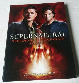 Supernatural The Official Companion Season 5 Book Color Photos Pictures Knight