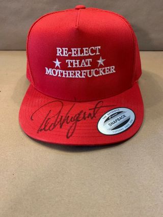 Re - Elect That Motherf Er Ball Cap Ted Nugent Signed