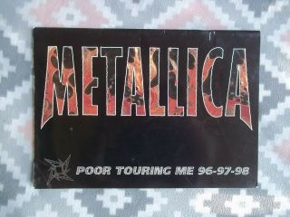 Metallica Poor Touring Me 96 - 97 - 98 Program.  Signed By James/kirk/jason.