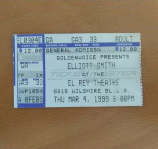 Elliott Smith Concert Ticket Stub El Rey Los Angeles 1999