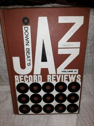 Down Beats Jazz Record Reviews Vol Vi 1962 - 1st Edition Hard Bound