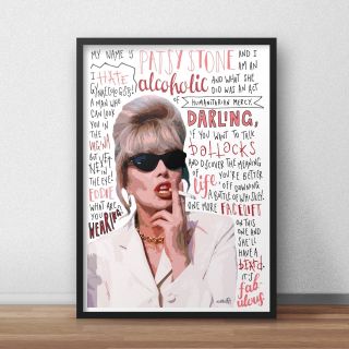 Patsy Stone Inspired Wall Art Print / Poster A4 A3 / Absolutely Fabulous Quotes