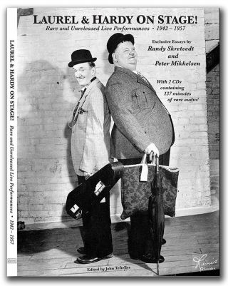 Laurel & Hardy On Stage Book Rare And Unreleased Live Performances