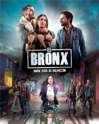 Colombia,  Series,  " El Bronx ",  Unica Temp,  2019,  21 Dvd,  81 Cap