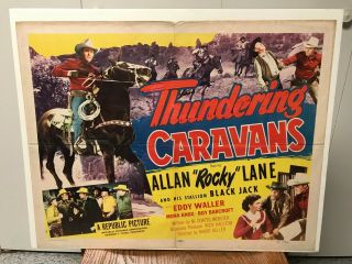Allan " Rocky " Lane,  " Thundering Caravans " 1952 Half Sheet