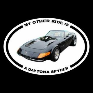 " My Other Ride Is A Daytona Spyder " Miami Vice Decal Don Johnson Ferrari Hot Rod