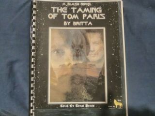 Star Trek Fanzine " The Taming Of Tom Paris " A Slash Novel By Britta