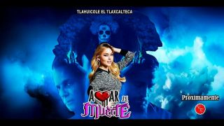 Mexico,  Series,  " Amar A Muerte ",  2018,  15 Dvd,  87 Cap