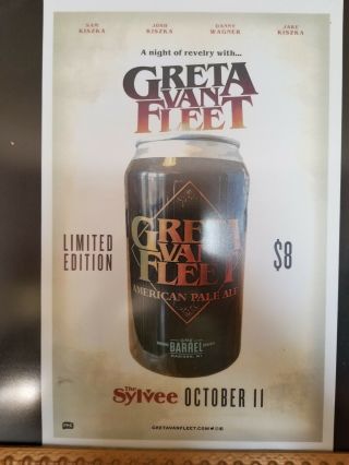 Greta Van Fleet 10/11/18 Rare Madison Wi Greta Beer Promo Poster.  Very Rare