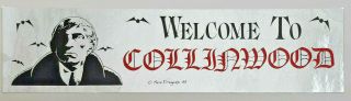 1980s - 1990s Dark Shadows " Welcome To Collinwood " Bumper Sticker - Warehouse Find