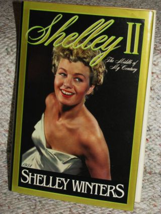 Shelley Winters Signed 1989 " Shelley Ii " Hardcover Book Exc.
