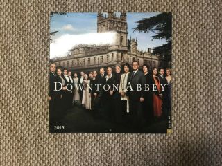 Downton Abbey Calendar - - 2015 - - - - 12 " X 12 "