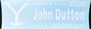 John Dutton For President Sticker
