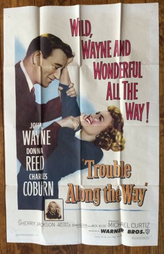 1953 One Sheet: Trouble Along The Way - John Wayne,  Donna Reed